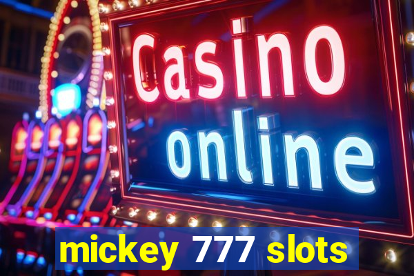 mickey 777 slots